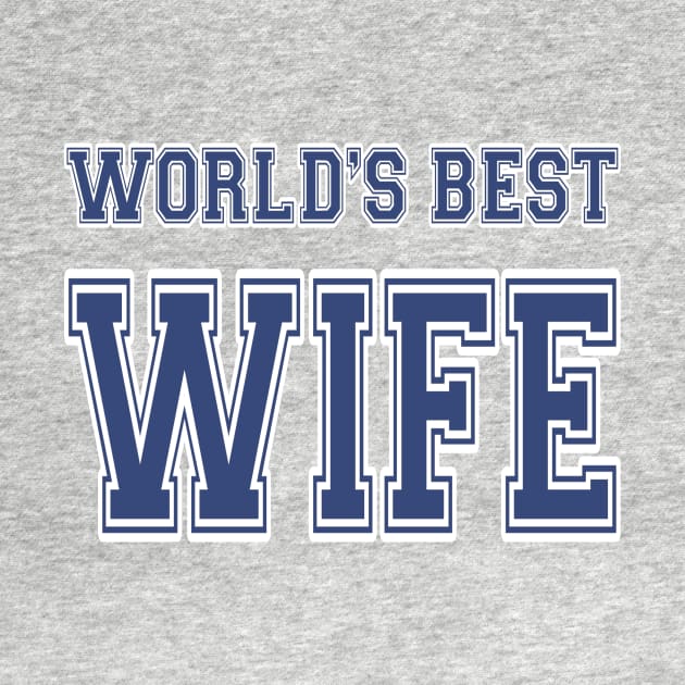 World's Best Wife Athletic by JerryWLambert